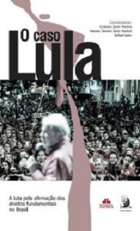 O Caso Lula pretende desvelar, de maneira técnica e desapaixonada, alguns aspectos deste complexo fenômeno que solapou as bases do Estado de Direito brasileiro.