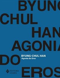 Para Byung-Chul Han, um dos traços característicos da sociedade ocidental é a agonia de Eros. O eu narcísico tende a fazer dos outros um seu prolongamento.