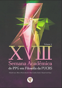 XVIII Semana Acadêmica Do PPG Em Filosofia Da PUCRS Vol. III: Filosofia Política, Estética e Filosofia da Religião, Ética e Metaética, Biopolítica, Fenomenologia e Hermenêutica.