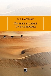 Os Sete Pilares Da Sabedoria narra a participação de seu autor, Thomas Edward Lawrence, no movimento nacionalista árabe contra a dominação turca.