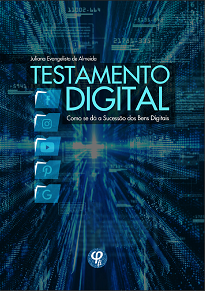 Testamento Digital busca investigar qual deve ser a destinação dos bens digitais para quando da morte de seu proprietário.