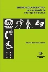 Ensino Colaborativo mostra que experiências bem sucedidas originárias de políticas públicas pró-inclusivas no âmbito da educação nacional estão acontecendo.