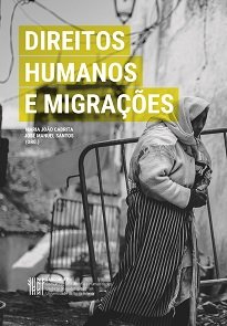 Direitos Humanos E Migrações busca repensar ética e politicamente as questões relativas à liberdade de movimento transnacional de pessoas.