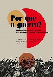 Os 17 capítulos de Por Que A Guerra? examinam de forma multifacetada a evolução dessas reflexões e desses estudos até os dias de hoje.