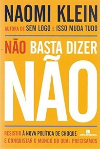 Para a autora do best-seller Sem Logo, a tomada da Casa Branca por Donald Trump é um agravamento perigoso em um mundo de crises encadeadas.