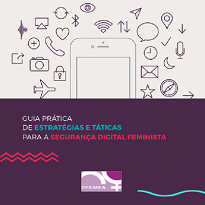 Prática De Estratégias E Táticas Para A Segurança Digital Feminista tem o objetivo de proporcionar às mulheres maior autonomia e segurança na internet.