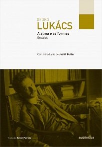 Os textos de A Alma E As Formas representam uma das mais originais e provocadoras contribuições teóricas do começo do século XX.