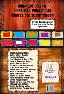 Formação Docente E Práticas Pedagógicas é relevante trabalho que encoraja novas perguntas e novas respostas frente à complexidade da formação docente.