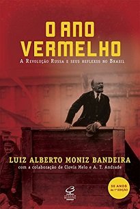 Este livro “magistral”, apresenta o significado do ano vermelho brasileiro para a incorporação do país à história política mundial.