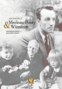 Merleau-Ponty E Winnicott: ambos parecem perspectivar importantes pontos de convergência, especialmente no que tange aos conceitos de “espaço transicional”.