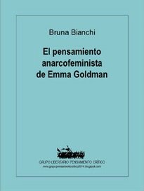 A partir de ese enfoque la mayor parte de los autores ha seguido el camino trazado por la misma Emma Goldman en su autobiografía.