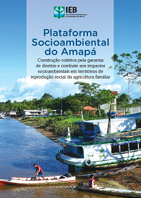 Plataforma Socioambiental Do Amapá - O conteúdo reúne as potencialidades, ameaças e desafios socioambientais do estado do Amapá.