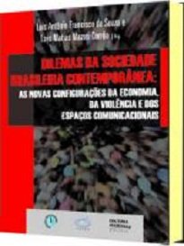 Dilemas Da Sociedade Brasileira Contemporânea discute os impactos da crise estrutural do capitalismo global aberta a partir de 2007 na economia brasileira.