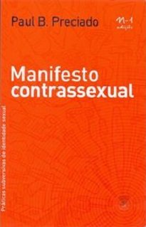 Manifesto Contrassexual tem uma característica singular: é um texto performativo, situando-se nas fronteiras e bordas entre teoria, prática e ensaio.