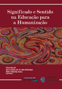 Significado E Sentido Na Educação Para A Humanização traz para o centro o processo de significação, a atividade, a linguagem e o diálogo.