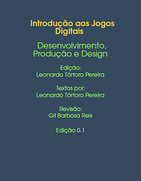 Ao ler este material você conhecerá a história dos jogos, seus diferentes tipos e gêneros, e o processo de design, produção, e desenvolvimento destes.