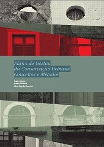 O livro apresenta 20 artigos sobre a teoria e a prática para o desenvolvimento de planos de gestão da conservação urbana.