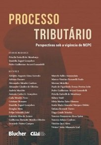 Processo Tributário tem como objetivo propor uma reflexão sobre o estágio das disputas judiciais fiscais após a vigência do Código de Processo Civil