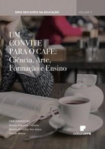 Um Convite Para O CAFE: Um grupo que pensa, produz e busca o ato de reflexionar a educação em ciências sempre envolto pela curiosidade científica.