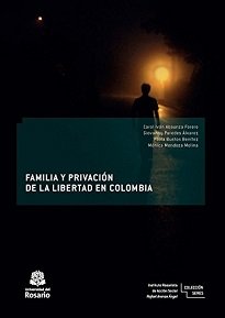 Familia Y Privación De La Libertad En Colombia tenía por objetivo establecer los impactos de la privación de la libertad en las familias y sus dinámicas.