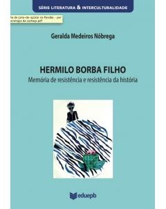 Na obra de Hermilo Borba Filho, Geralda Medeiros Nóbrega mostra como a quebra das fronteiras culturais é uma forma de resistência.