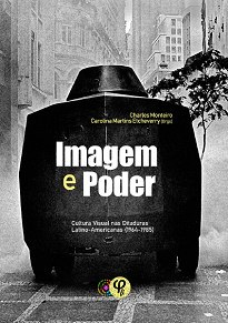Imagem E Poder procura pensar sobre a formação de um campo fotográfico que refletia o período político das ditaduras civis-militares latino-americanas.
