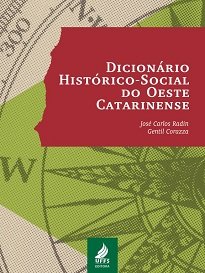 Este Dicionário Histórico-Social Do Oeste Catarinense contém pequenos ensaios sobre temas relevantes do Oeste de Santa Catarina.