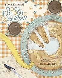 Doce Encontro E Fantasia traz personagens inspiradas em Cora Coralina, doceira e poeta, e Alyssa Tomiyama, contadora de histórias mirim e booktuber.