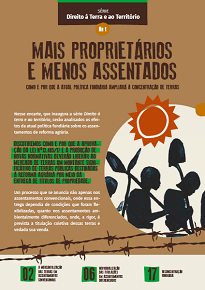 Em Mais Proprietários E Menos Assentados, serão analisados os efeitos da atual política fundiária sobre os assentamentos de reforma agrária.
