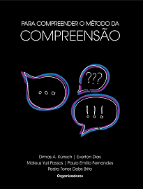 Para Compreender O Método Da Compreensão dá início, ao lado de outras que virão, à conclusão do projeto de pesquisa “A compreensão como método”.