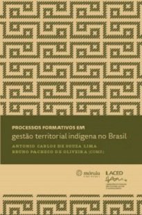 O livro apresenta os trabalhos da Oficina Desafios de Implementação da Política Nacional de Gestão Territorial e Ambiental de Terras Indígenas/PNGATI.