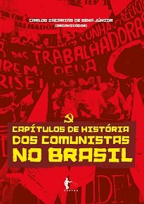 Capítulos De História Dos Comunistas No Brasil reúne artigos que narram alguns episódios dos mais de 90 anos da história dos Comunistas no Brasil.