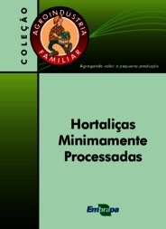 Hortaliças minimamente processadas são definidas como produtos prontos para consumo, ou sejam, são produtos pré-preparados.