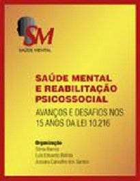 Contém as conferências e palestras realizadas no II Encontro de Saúde Mental – Reabilitação Psicossocial: avanços e desafios 15 anos após a Lei 10.216.