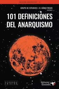En 101 Definiciones Del Anarquismo encontrarás una pequeña parte del universo libertario. Este libro está lleno de filamentos que unen y desunen visiones.