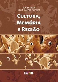Cultura, Memória E Região resulta do compromisso e da tentativa de construção coletiva do conhecimento no processo vis-à-vis com o outro, sobre o outro.