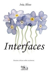 Interfaces é o título de uma coletânea de textos que discute a inserção da mulher na sociedade e como ensaios parciais de um projeto maior.