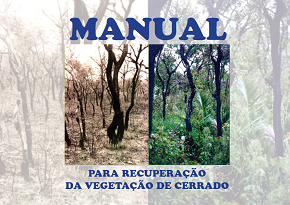 A publicação explica como é possível recuperar o Cerrado, lembrando que os plantios devem usar espécies nativas do local a ser reabilitado.