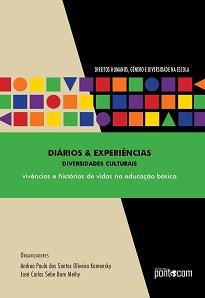 Diários & Experiências reúne diários de cursistas da formação docente em Gênero e Diversidade na Escola (GDE UFABC) em torno da temática Diversidades.