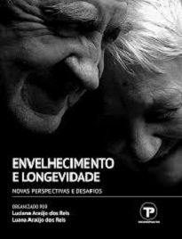 Envelhecimento E Longevidade incentiva a compreensão do processo de envelhecimento humano, buscando a melhoria da qualidade dos cuidados à pessoa idosa.