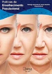 Políticas De Envelhecimento Populacional busca selecionar temas instigantes e reflexivos sobre o seu próprio envelhecimento, seu desenvolvimento sistêmico.