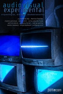 Audiovisual Experimental compila artigos sobre a maneira como as linguagens audiovisuais vêm se relacionado com o contemporâneo.