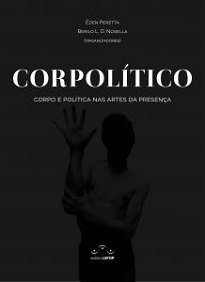 O Simpósio H#1 - Corpolítico: Corpo E Política Nas Artes Da Presença, ocorrido em março de 2013 na cidade de Ouro Preto (MG).