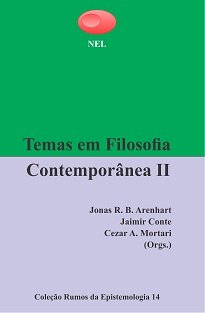 Temas Em Filosofia Contemporânea II reúne uma seleção de textos apresentados e debatidos no IX Simpósio Internacional Principia.