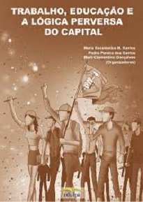 Os textos de Trabalho, Educação E A Lógica Perversa Do Capital buscam dar conta desse legado e dessa práxis histórica iniciada pelo próprio Marx.