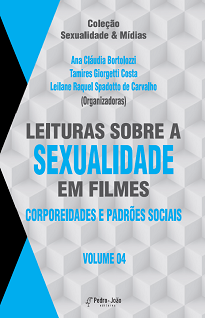 Leituras Sobre A Sexualidade Em Filmes Vol. IV traz temas diversos, mas que tecem um mesmo cenário: como certos padrões impostos socialmente.