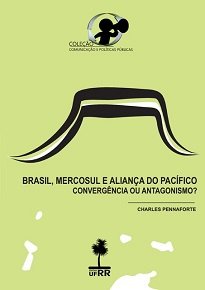 A obra busca compreender se o bloco regional da Aliança do Pacífico pode “enfraquecer” o Mercosul como modelo para a promoção do desenvolvimento econômico
