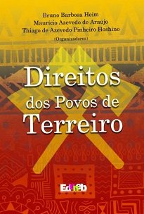 Esta obra reúne trabalhos que, a partir de diferentes perspectivas criticas, abordam a relação entre o(s) direito(s) e os povos de terreiro.