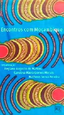 Encontros com Moçambique é resultado do intercâmbio de conhecimento entre pesquisadores a partir da organização do seminário II Semana da África.