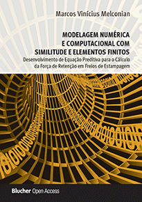 Modelagem Numérica E Computacional Com Similitude E Elementos Finitos apresenta os conceitos envolvidos e estudos elaborados sobre freios de estampagem.